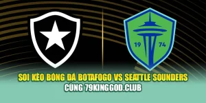 Soi Kèo Bóng Đá Botafogo Vs Seattle Sounders Cùng sushiandstrudel.com